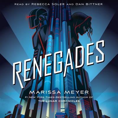 Renegades Audiobook, by Marissa Meyer
