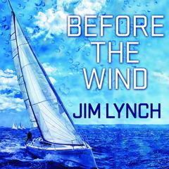 Before the Wind Audiobook, by Jim Lynch