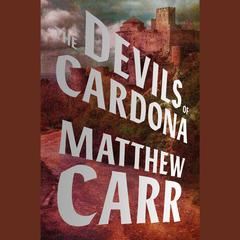 The Devils of Cardona Audiobook, by Matthew Carr