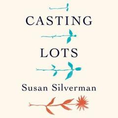 Casting Lots: Creating a Family in a Beautiful, Broken World Audiobook, by Susan Silverman