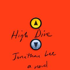 High Dive Audiobook, by Jonathan Lee