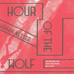 Hour of the Wolf Audiobook, by Håkan Nesser