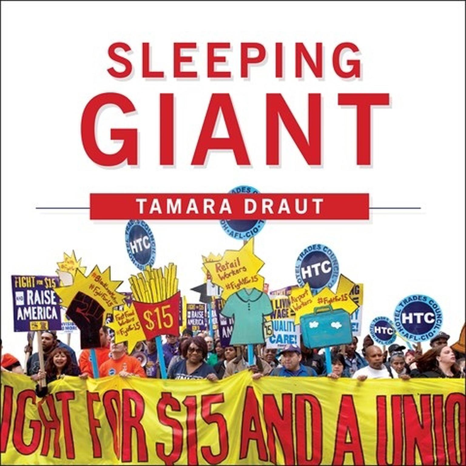 Sleeping Giant: How the New Working Class Will Transform America Audiobook, by Tamara Draut