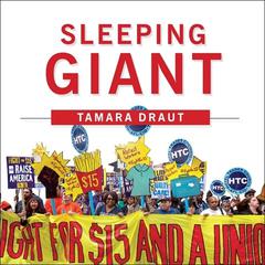 Sleeping Giant: How the New Working Class Will Transform America Audiobook, by Tamara Draut