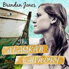 The Alaskan Laundry Audiobook, by Brendan Jones