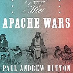 The Apache Wars: The Hunt for Geronimo, the Apache Kid, and the Captive Boy Who Started the Longest War in American History Audiobook, by Paul Andrew Hutton