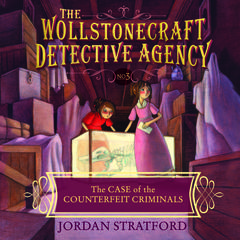 The Case of the Counterfeit Criminals Audiobook, by Jordan Stratford