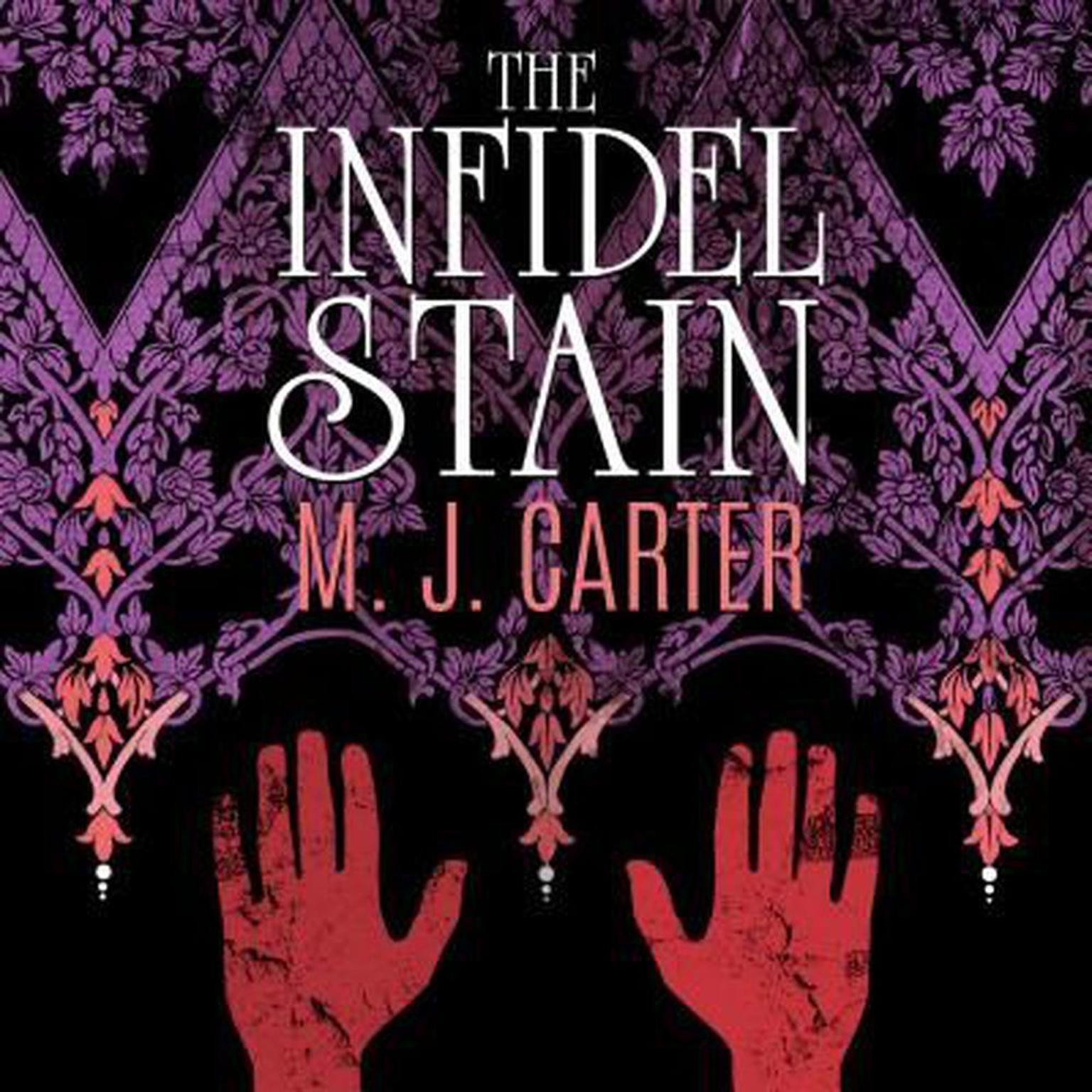 The Infidel Stain Audiobook, by M.J. Carter