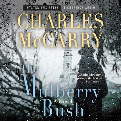 The Mulberry Bush Audiobook, by Charles McCarry