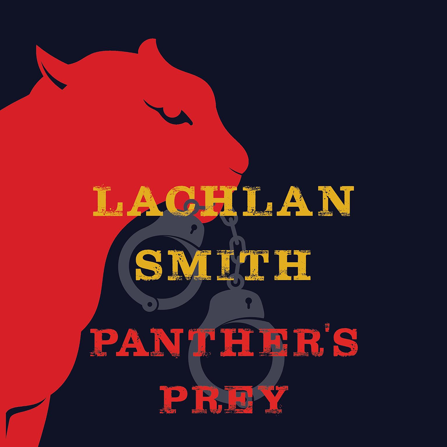 Panther’s Prey Audiobook, by Lachlan Smith
