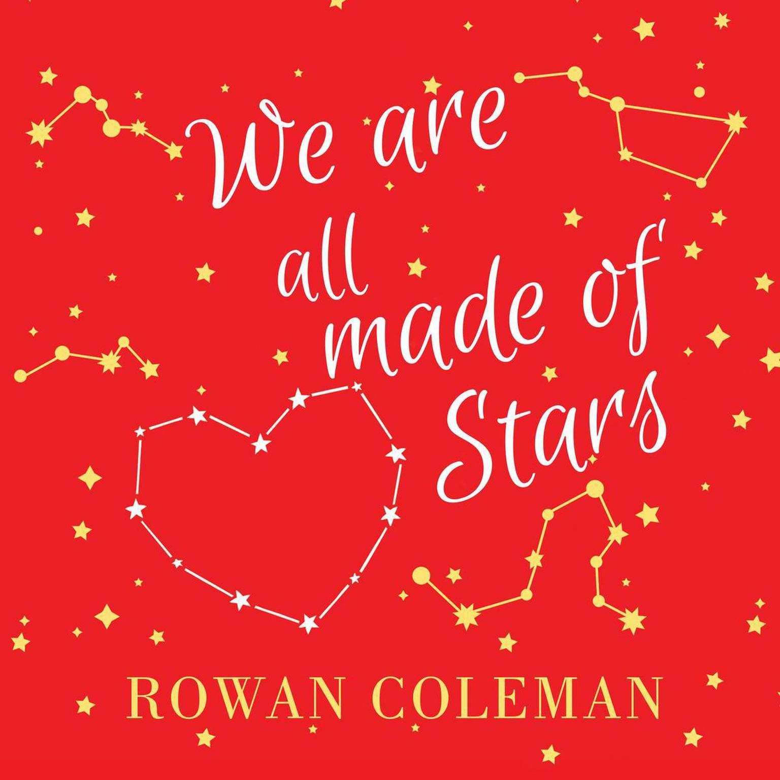We Are All Made of Stars: A Novel Audiobook, by Rowan Coleman