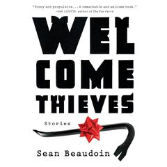 Welcome Thieves Audiobook, by Sean Beaudoin