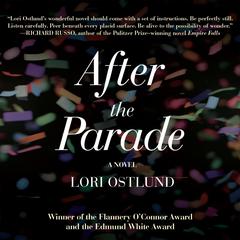 After the Parade Audiobook, by Lori Ostlund