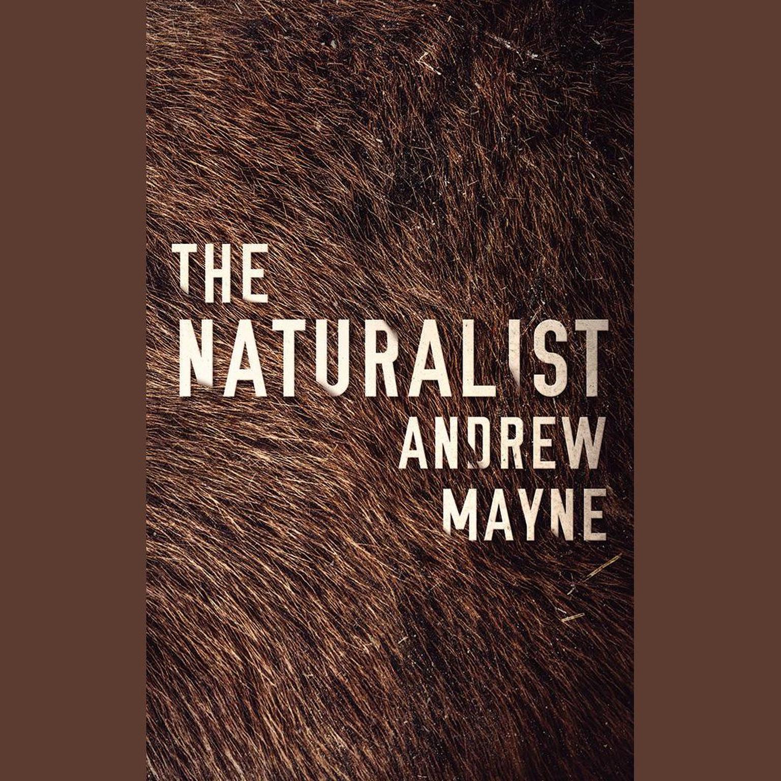The Naturalist Audiobook, by Andrew Mayne