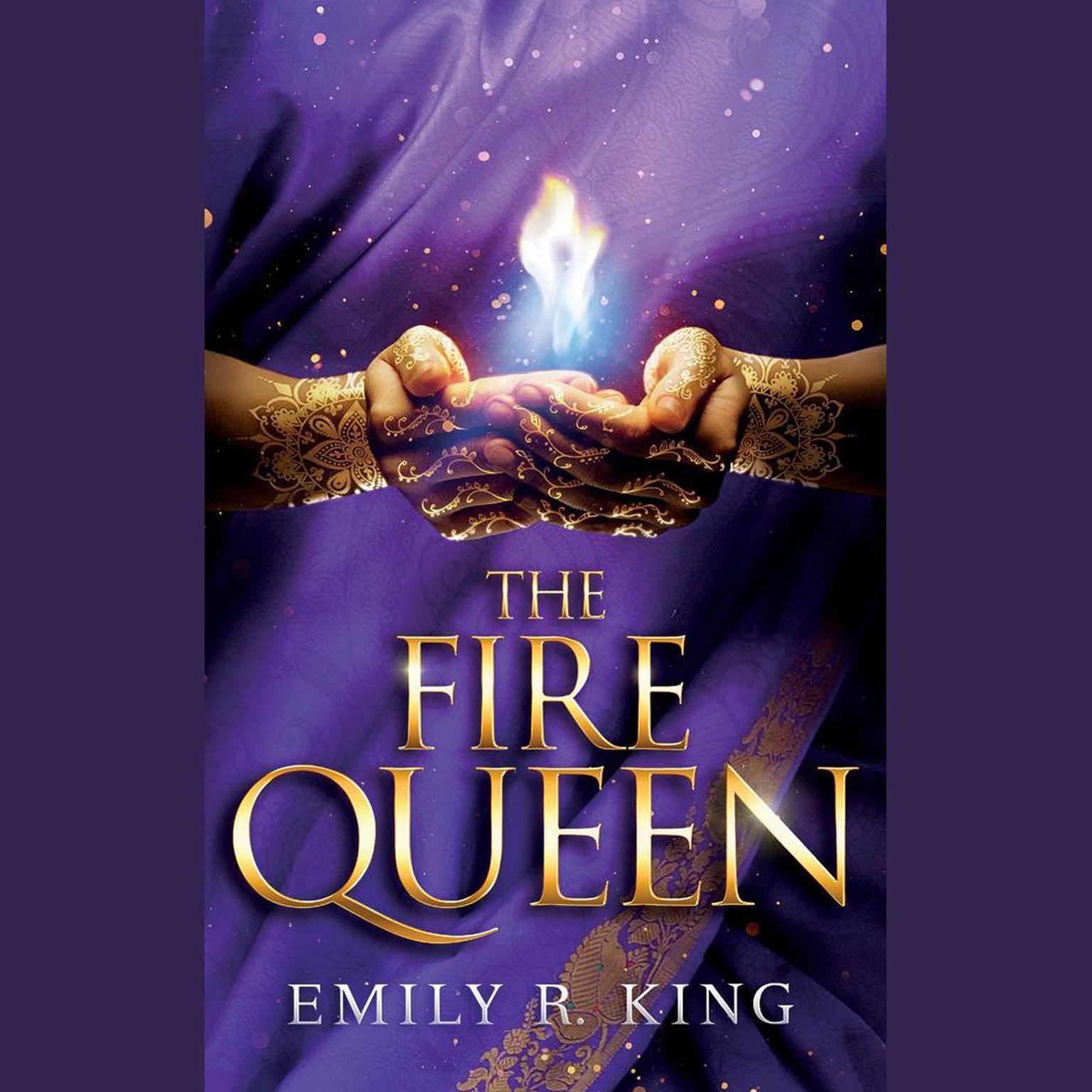 The Fire Queen Audiobook, by Emily R. King
