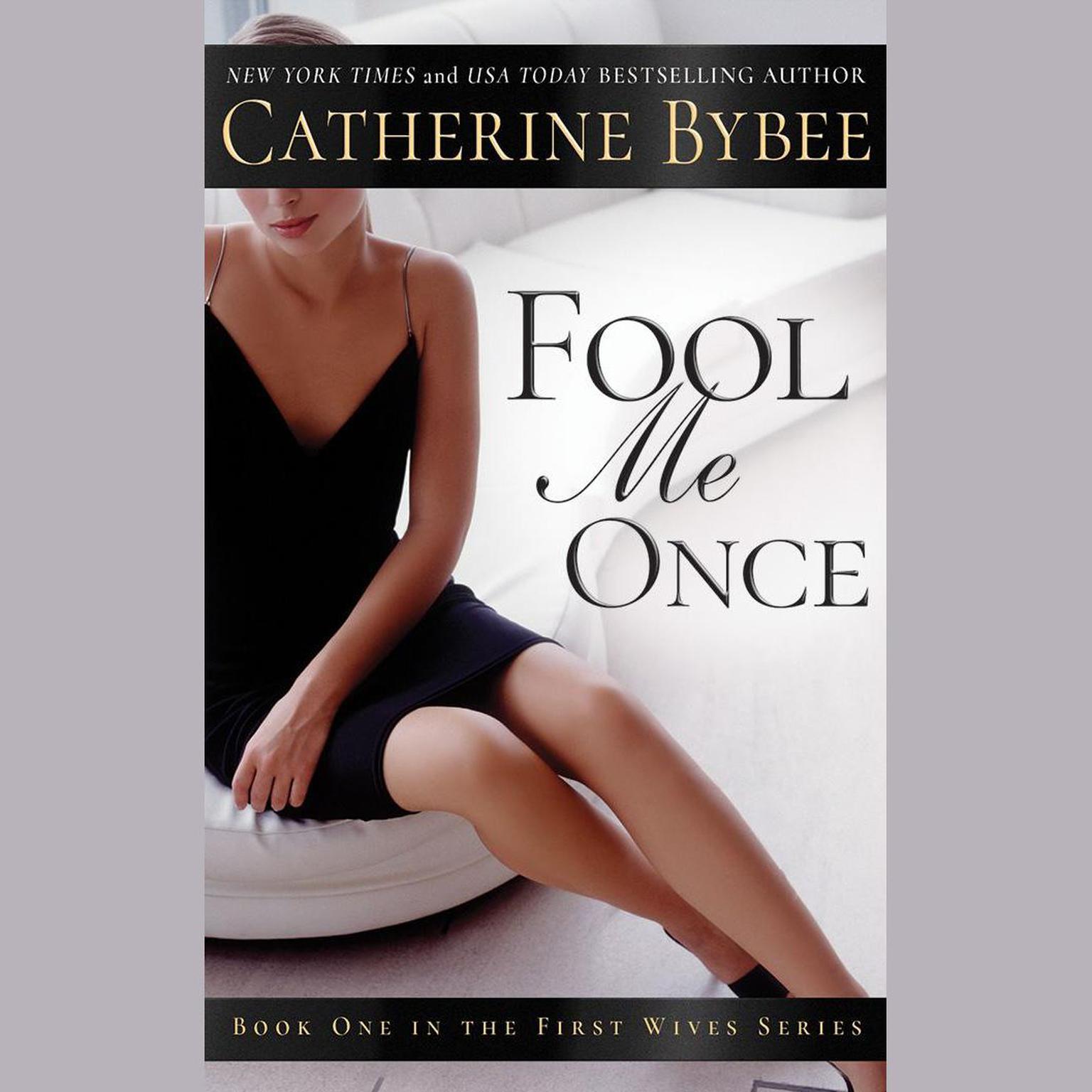 Fool Me Once Audiobook, by Catherine Bybee