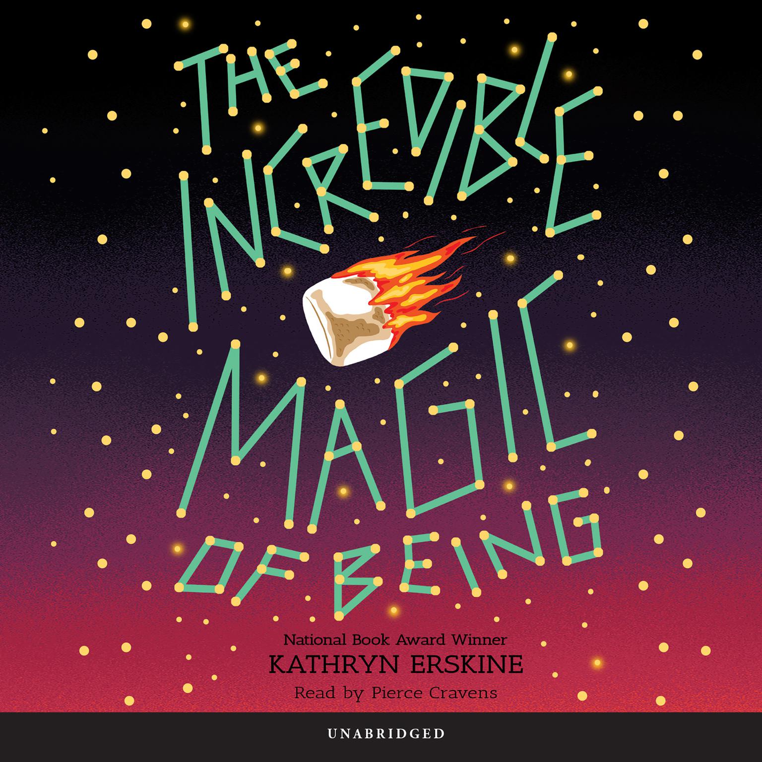 The Incredible Magic of Being Audiobook, by Kathryn Erskine
