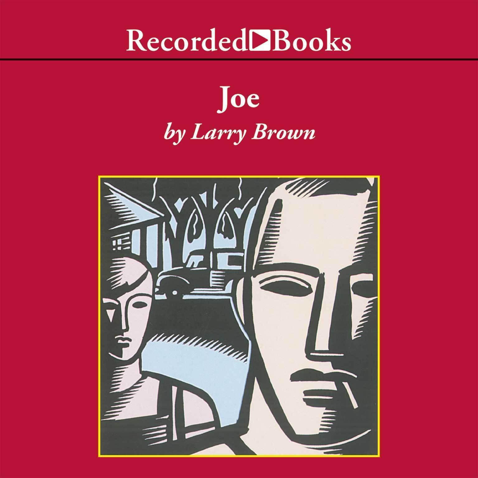 Joe Audiobook, by Larry Brown