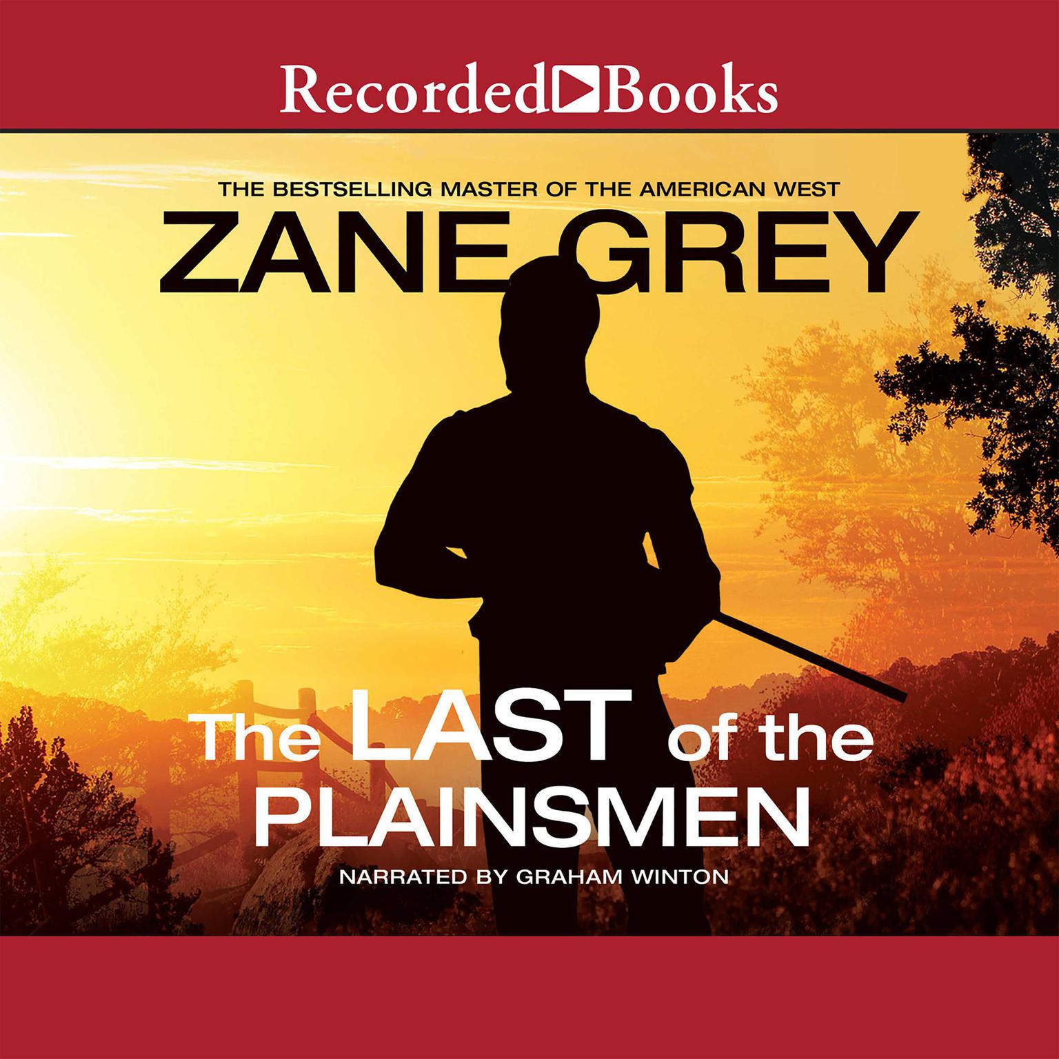 The Last of the Plainsmen Audiobook, by Zane Grey