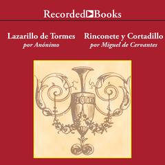 El Lazarillo de Tormes/ Rinconete y Cortadillo Audiobook, by Anonymous