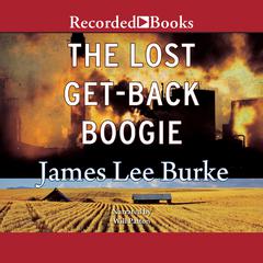 The Lost Get-Back Boogie Audiobook, by James Lee Burke