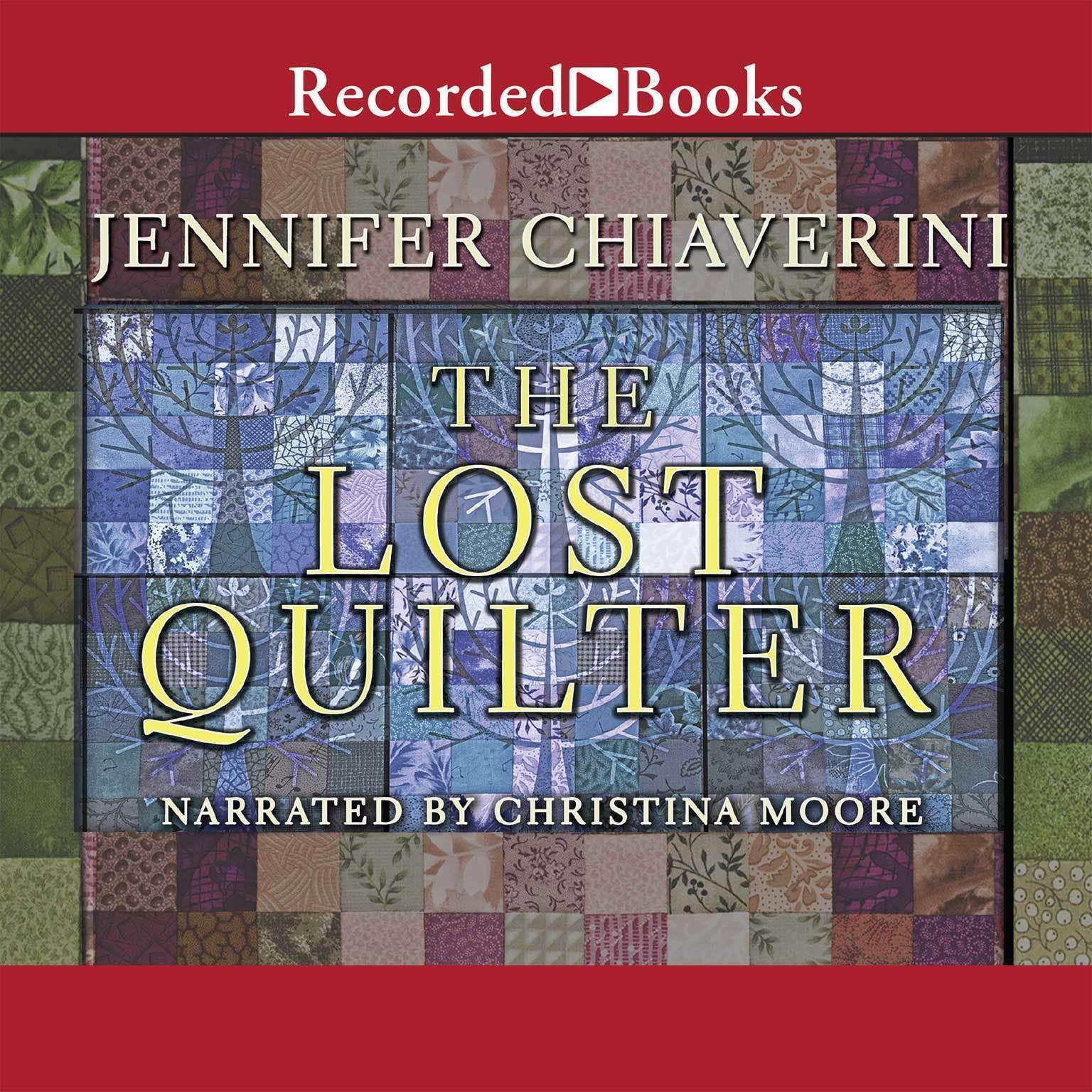 The Lost Quilter Audiobook, by Jennifer Chiaverini