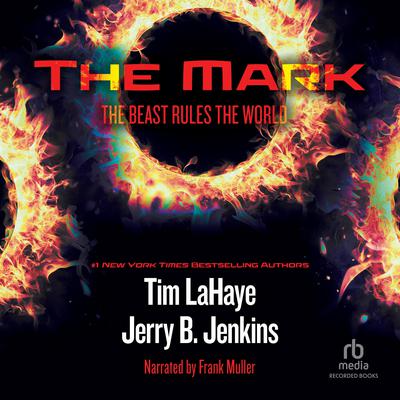 The Mark: The Beast Rules the World Audiobook, by 