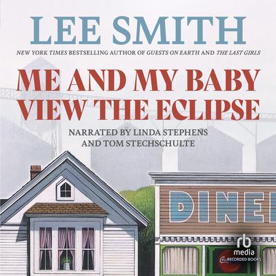 Me and My Baby View the Eclipse Audiobook, by Lee Smith