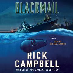 Blackmail: A Novel Audiobook, by Rick Campbell