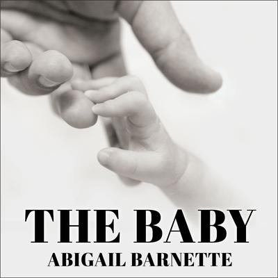 The Baby Audiobook, by Abigail Barnette
