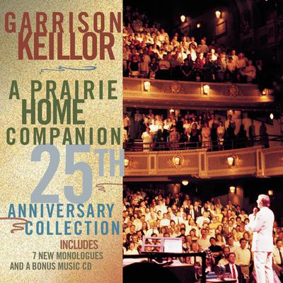 A Prairie Home Companion 25th Anniversary Collection Audiobook, by Garrison Keillor