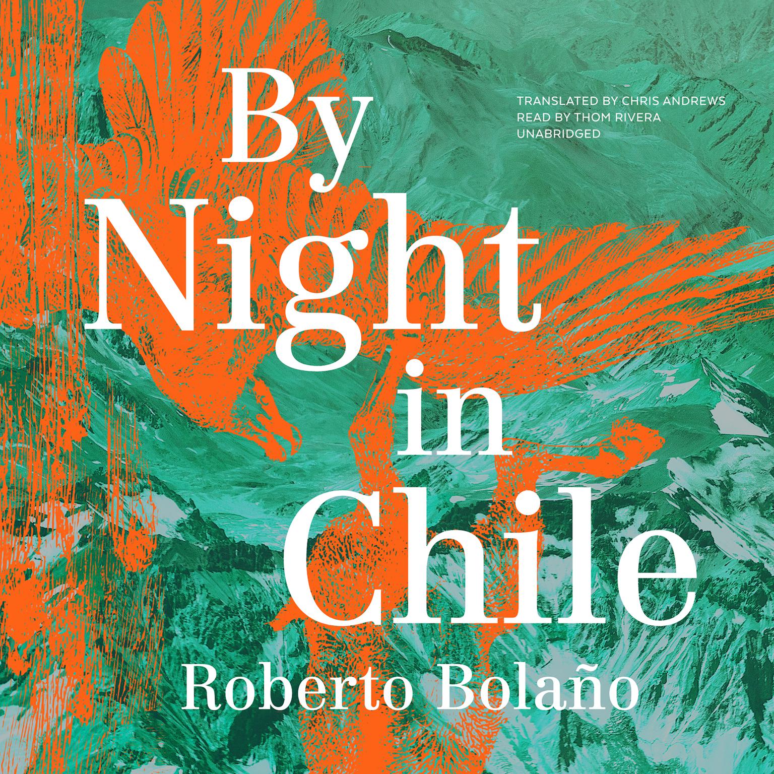 By Night in Chile Audiobook, by Roberto Bolaño