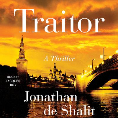 Traitor: A Novel Audiobook, by Jonathan de Shalit