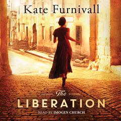 The Liberation Audiobook, by Kate Furnivall