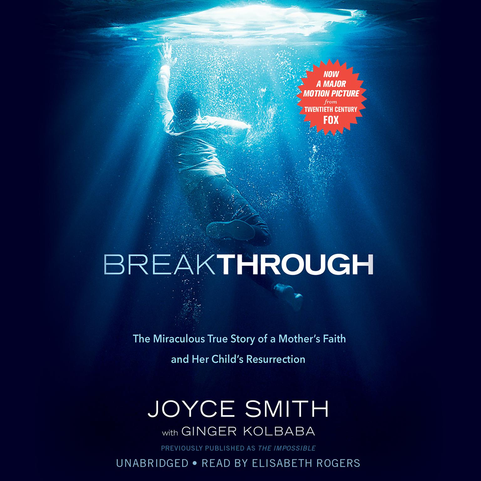 Breakthrough: The Miraculous True Story of a Mothers Faith and Her Childs Resurrection Audiobook, by Joyce Smith
