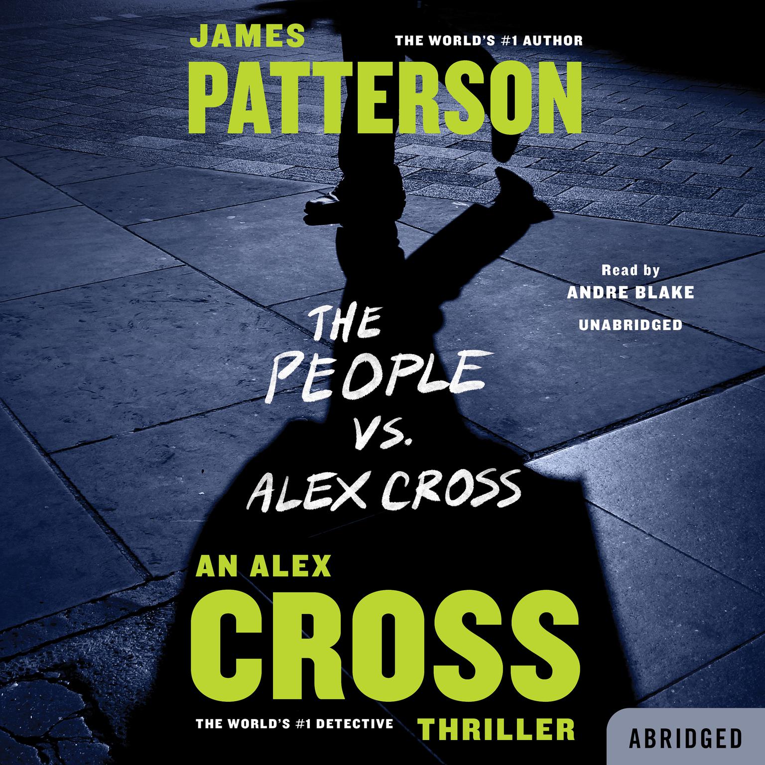 The People vs. Alex Cross (Abridged) Audiobook, by James Patterson