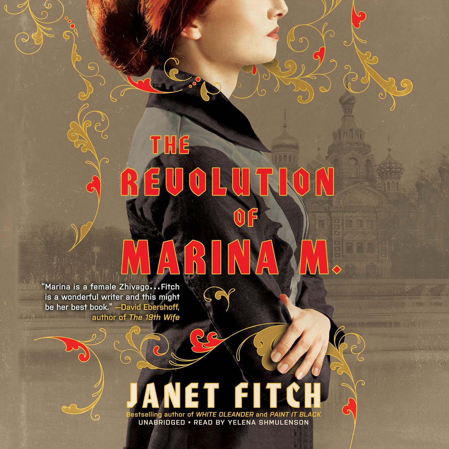 The Revolution of Marina M.: A Novel Audiobook, by Janet Fitch