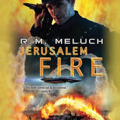 Jerusalem Fire Audiobook, by R. M. Meluch