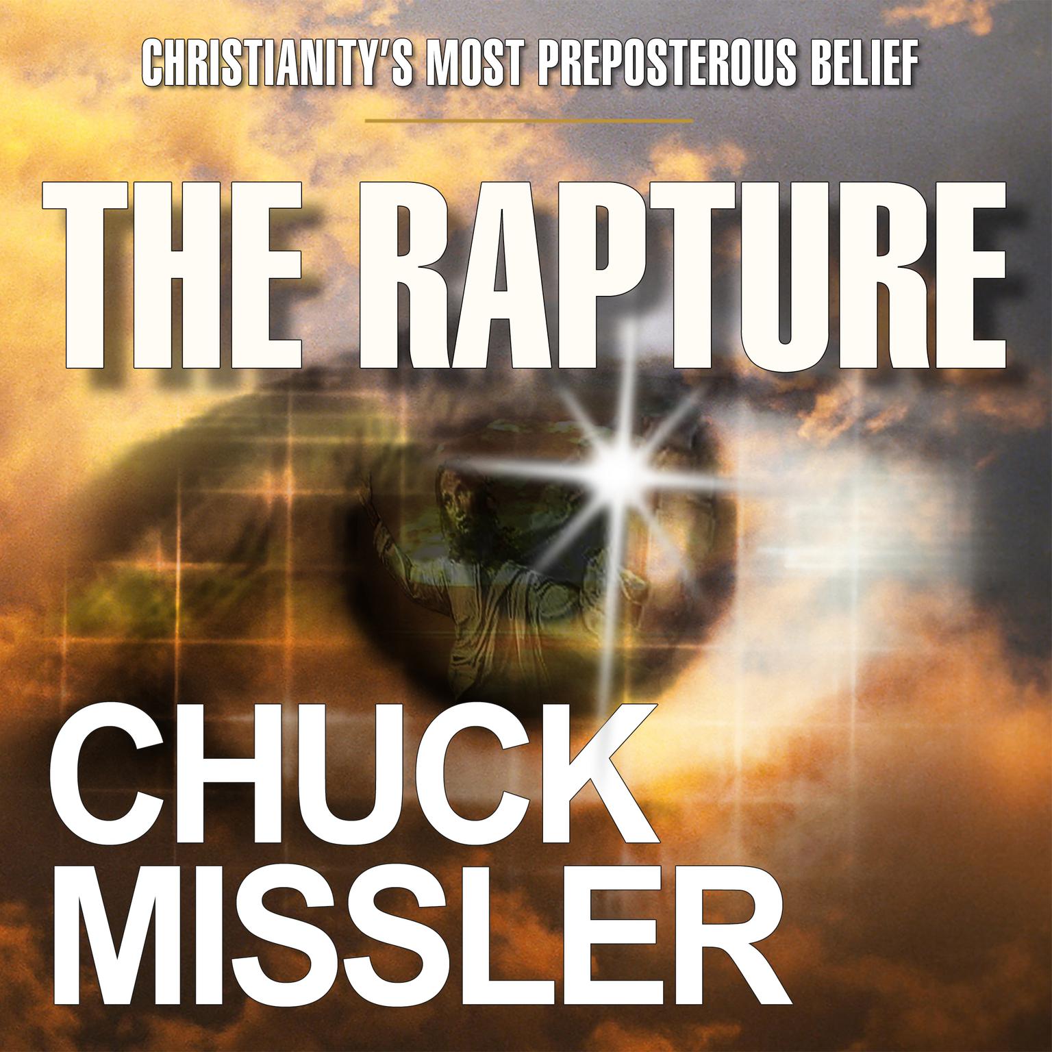 The Rapture Audiobook, by Chuck Missler