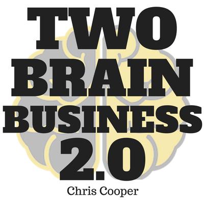 Two-Brain Business 2.0 Audiobook, by Chris Cooper