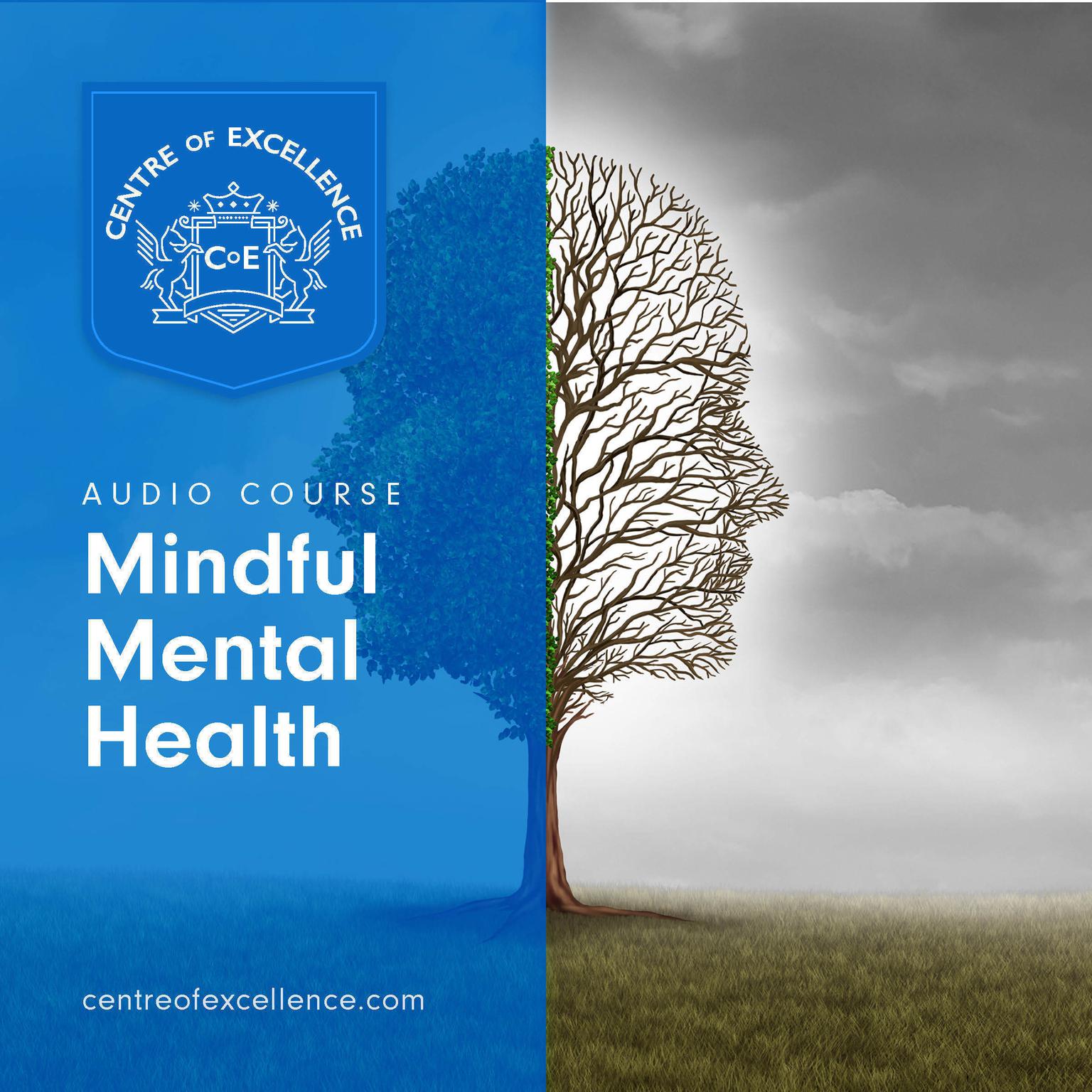 Mindful Mental Health Audiobook, by Centre of Excellence