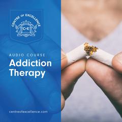 Addiction Therapy Audiobook, by Centre of Excellence