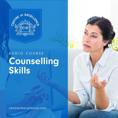 Counselling Skills Audiobook, by Centre of Excellence