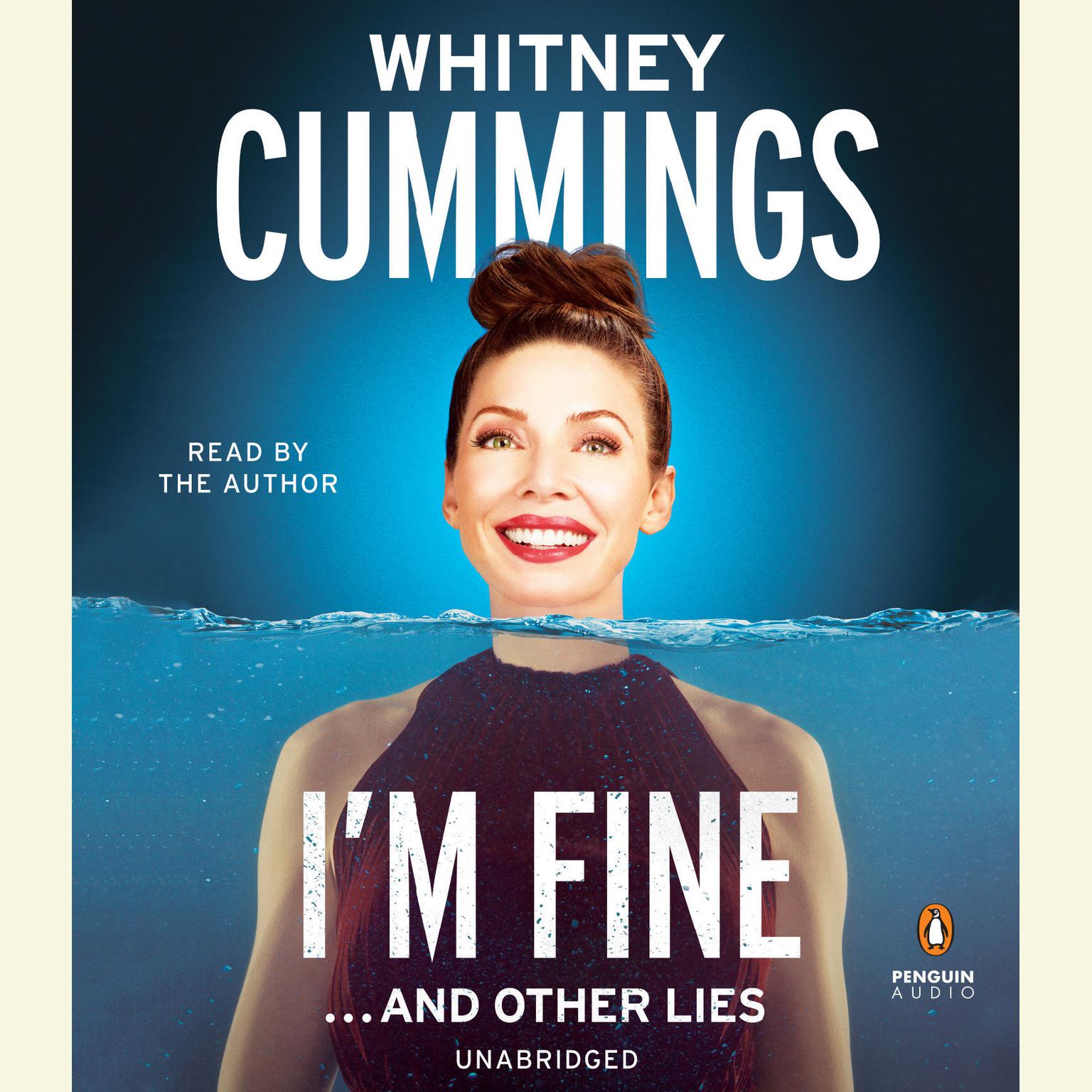 Im Fine...And Other Lies Audiobook, by Whitney Cummings