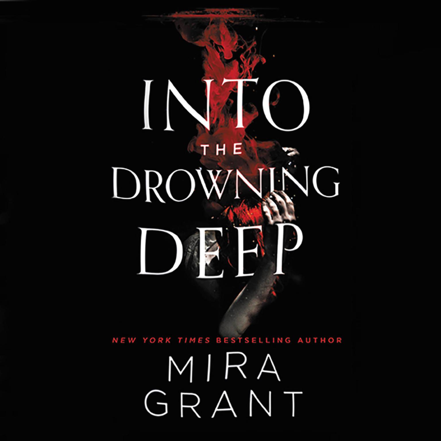 Into the Drowning Deep Audiobook, by Mira Grant
