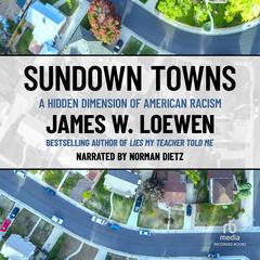 Sundown Towns: A Hidden Dimension of American Racism Audiobook, by James Loewen