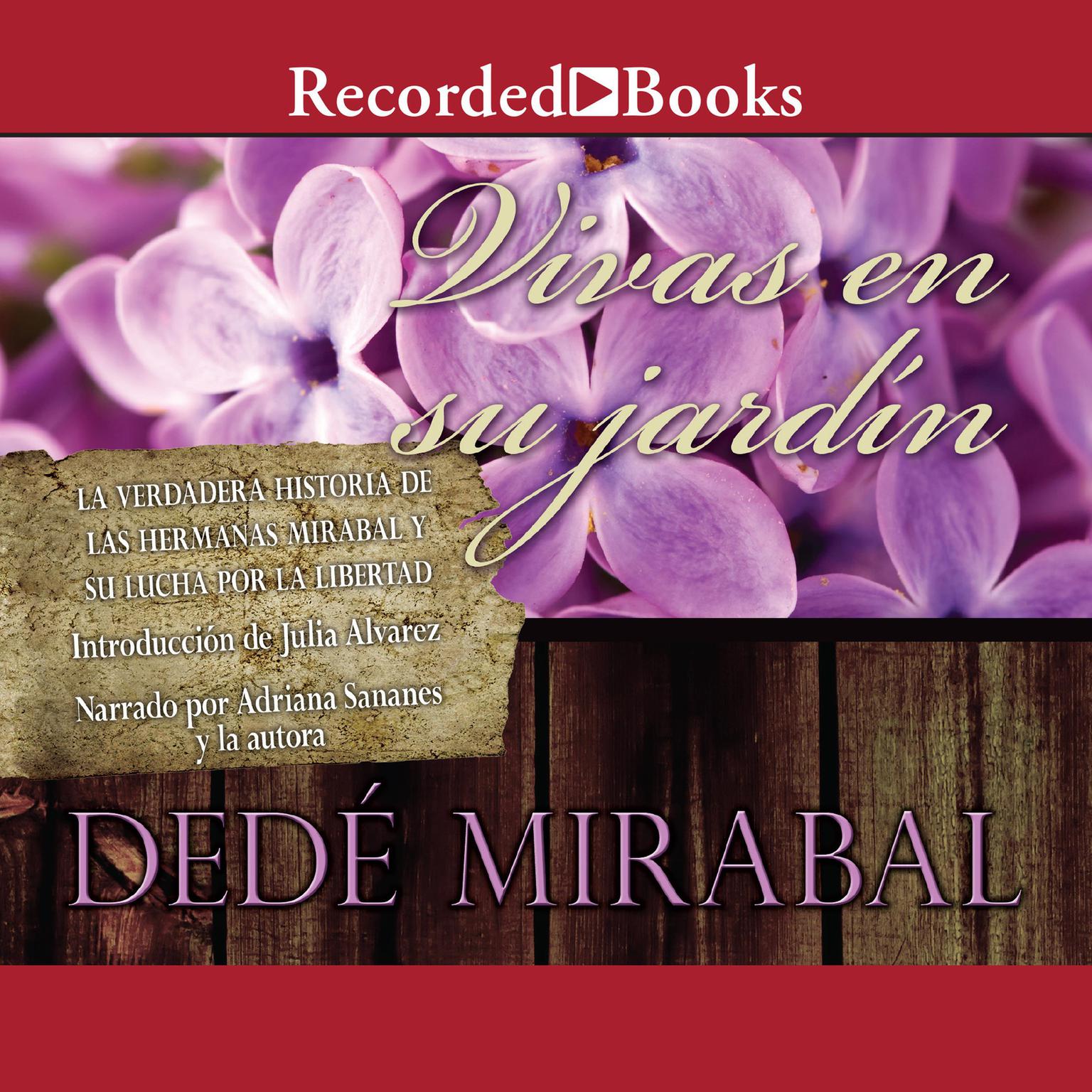 Vivas en su jardín (Living in Your Garden) Audiobook, by Dedé Mirabal