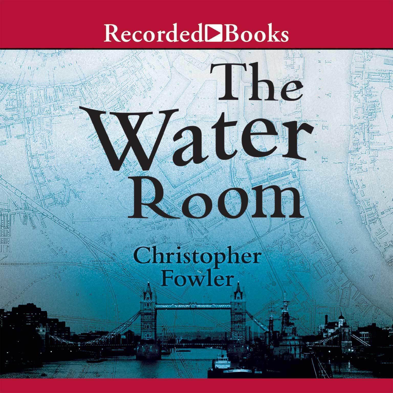 The Water Room Audiobook, by Christopher Fowler