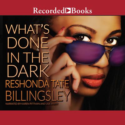 What's Done in the Dark Audiobook, by ReShonda Tate Billingsley