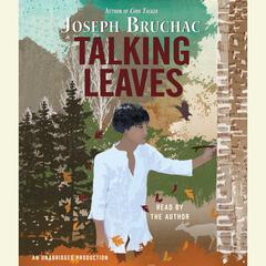 Talking Leaves Audiobook, by Joseph Bruchac